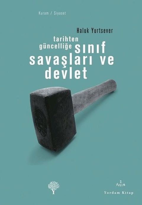 Tarihten G&uuml;ncelliğe Sınıf Savaşları ve Devlet(Kobo/電子書)