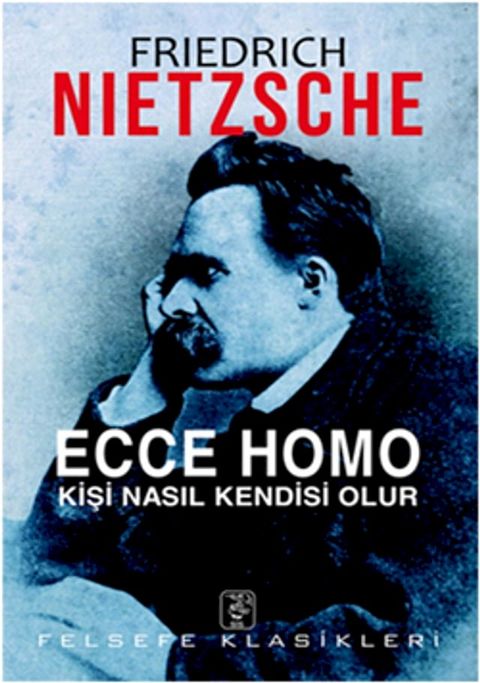 Ecce Homo - Kişi Nasıl Kendisi Olur(Kobo/電子書)