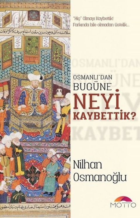 Osmanlı'dan Bugüne Neyi Kaybettik?(Kobo/電子書)