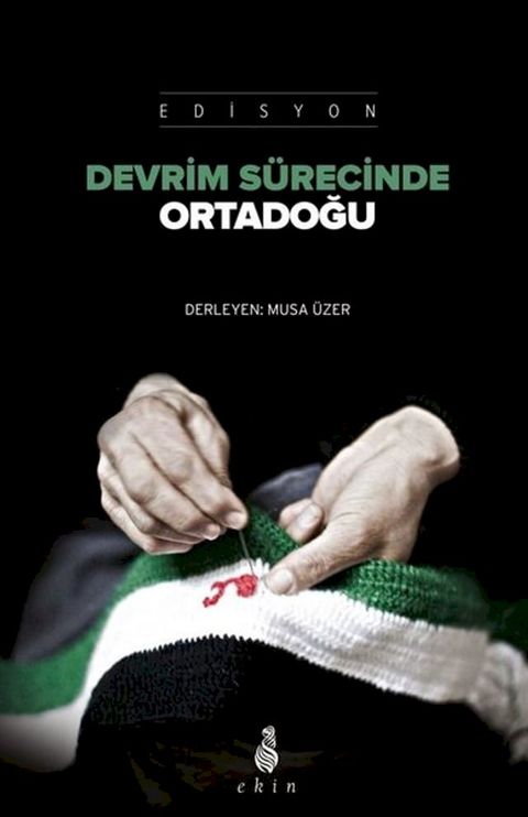 Devrim S&uuml;recinde Ortadoğu(Kobo/電子書)