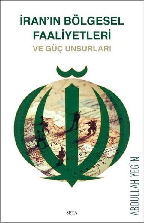 İran'ın Bölgesel Faaliyetleri ve Güç Unsurları(Kobo/電子書)