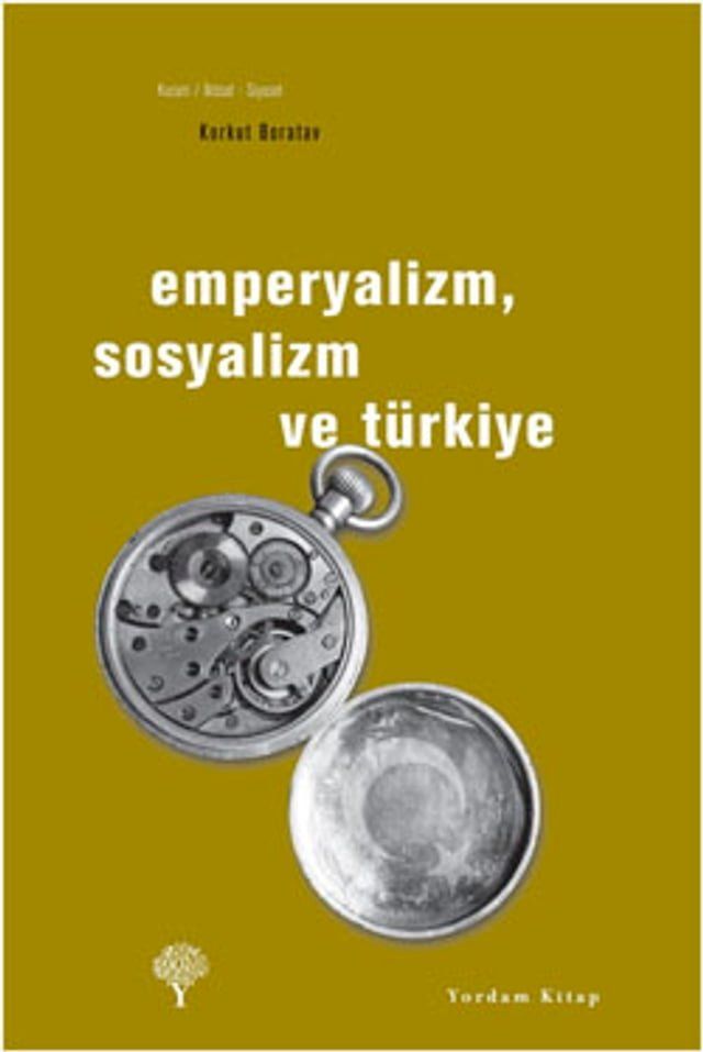  Emperyalizm Sosyalizm ve T&uuml;rkiye(Kobo/電子書)