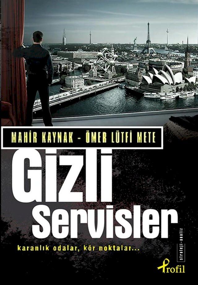  Gizli Servisler - Karanlık Odalar, K&ouml;r Noktalar(Kobo/電子書)