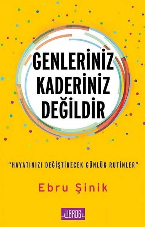 Genleriniz Kaderiniz Değildir(Kobo/電子書)