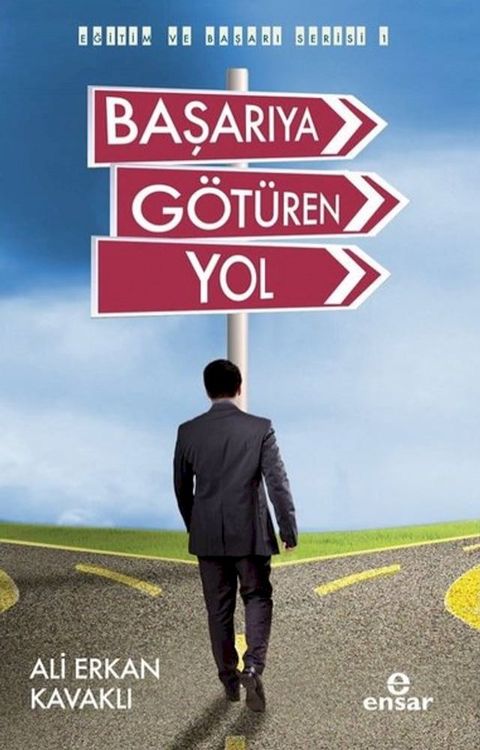 Başarıya G&ouml;t&uuml;ren Yol(Kobo/電子書)