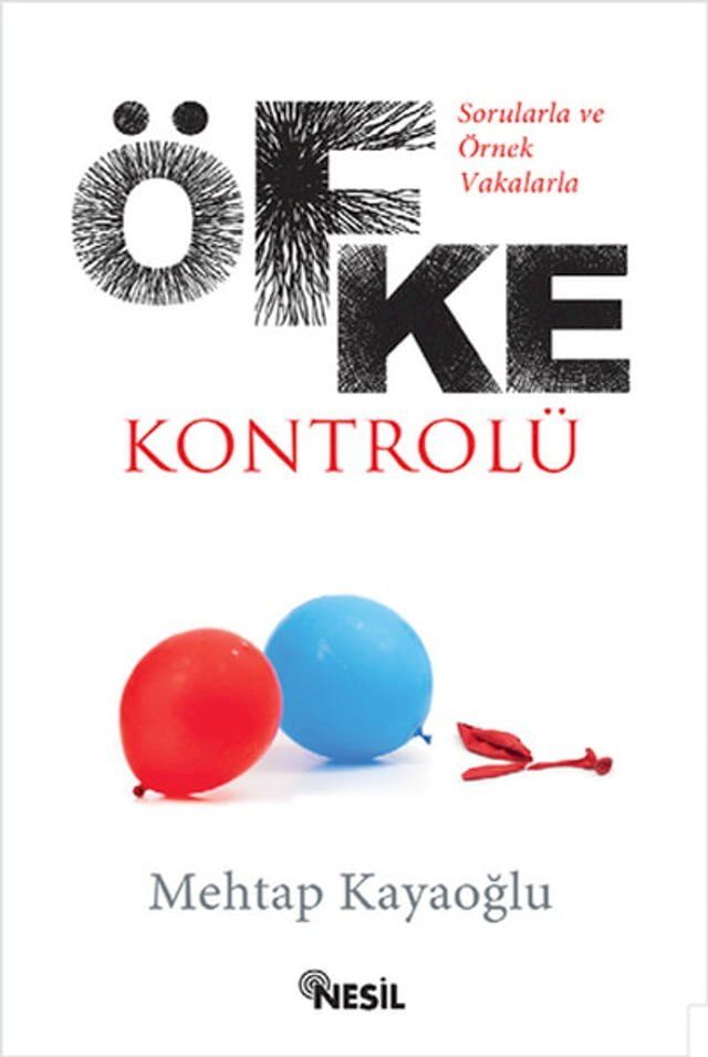  Sorularla ve &Ouml;rnek Vakalarla &Ouml;fke Kontrol&uuml;(Kobo/電子書)