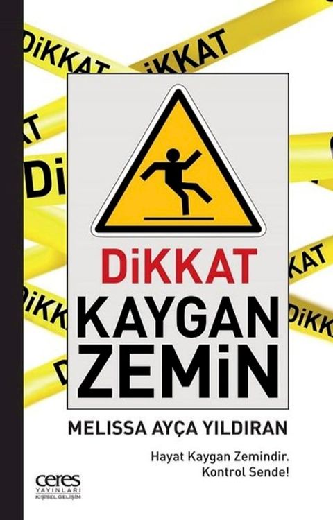 Dikkat Kaygan Zemin(Kobo/電子書)