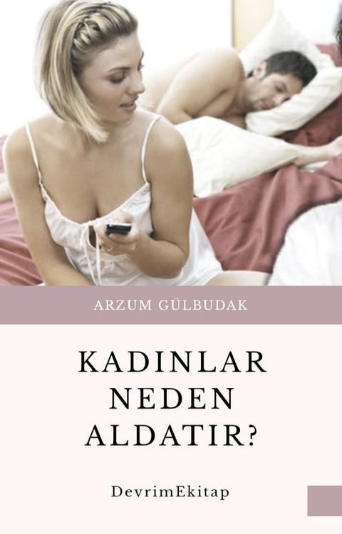 Kadınlar Neden Aldatır?(Kobo/電子書)