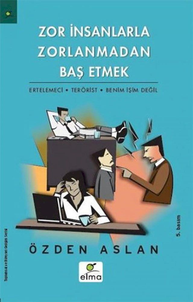  Zor İnsanlarla Zorlanmadan Baş Etmek(Kobo/電子書)