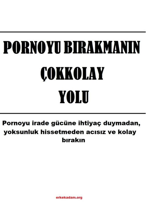 Pornoyu Bırakmanın &Ccedil;ok Kolay Yolu(Kobo/電子書)