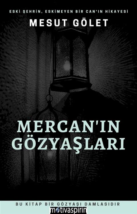 Mercan’ın G&ouml;zyaşları(Kobo/電子書)