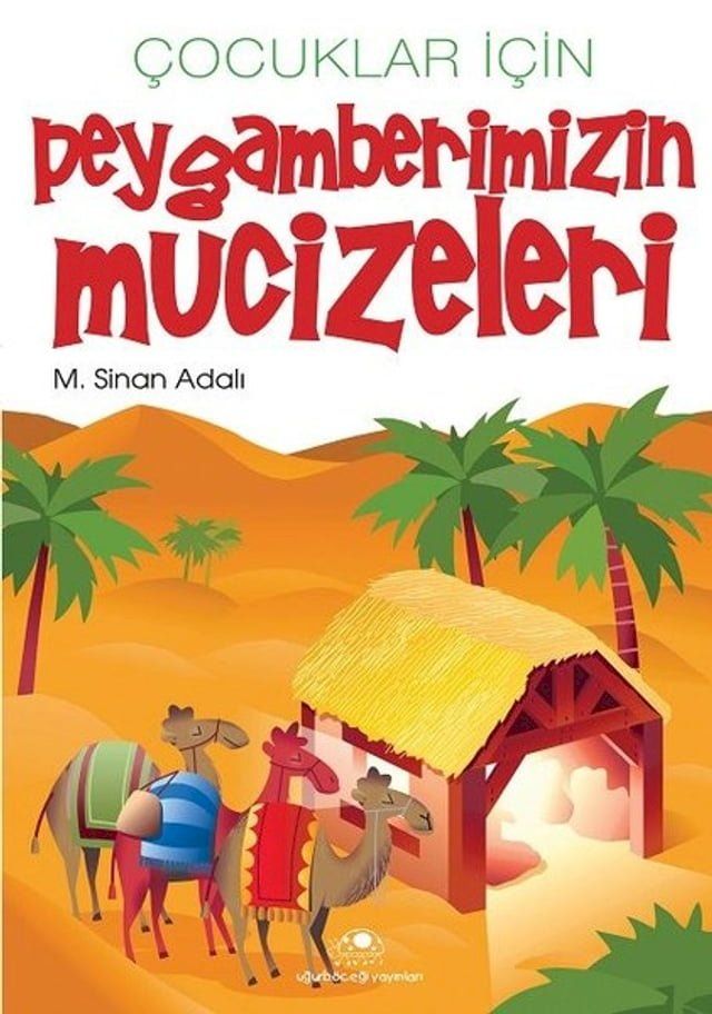  &Ccedil;ocuklar İçin Peygamberimizin Mucizeleri(Kobo/電子書)