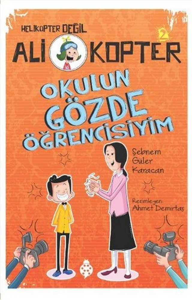  Ali Kopter 2-Okulun G&ouml;zde &Ouml;ğrencisiyim(Kobo/電子書)