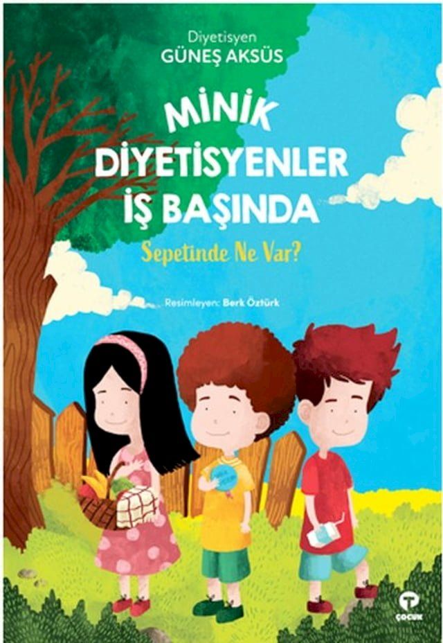  Minik Diyetisyenler İş Başında-Sepetinde Ne Var?(Kobo/電子書)