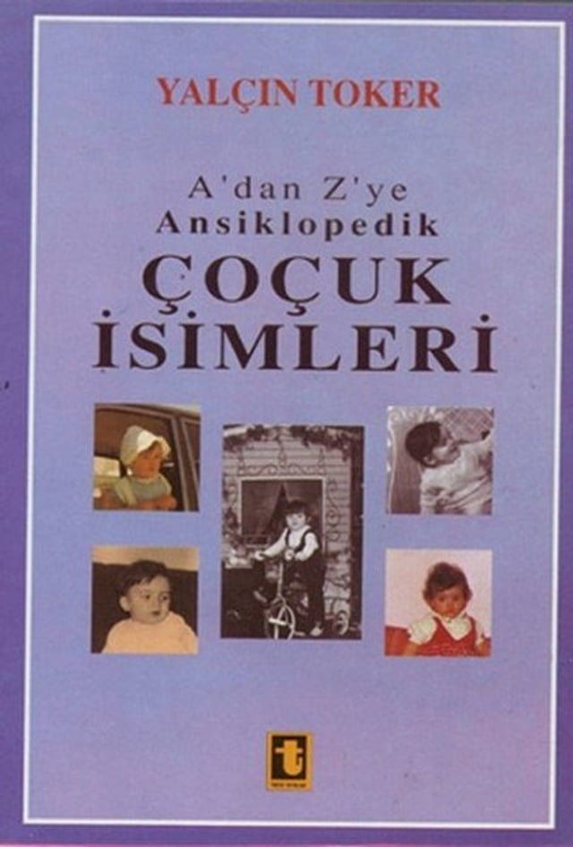  A'dan Z'ye Ansiklopedik Çocuk İsimleri (Ciltli)(Kobo/電子書)