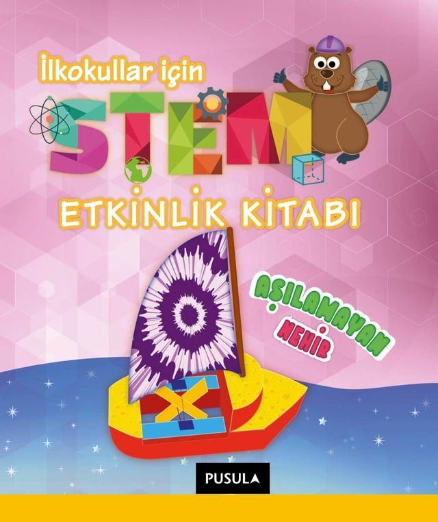  Aşılamayan Nehir: STEM Etkinlik Kitabı(Kobo/電子書)