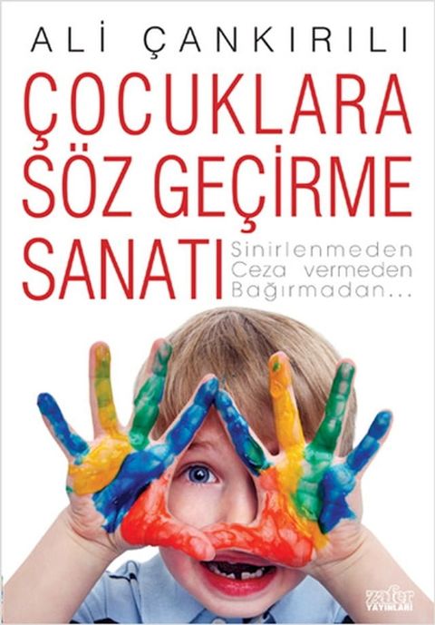 &Ccedil;ocuklara S&ouml;z Ge&ccedil;irme Sanatı(Kobo/電子書)