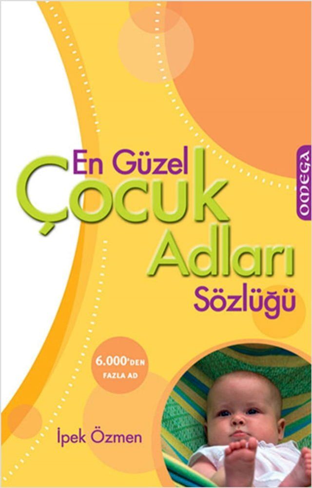  En G&uuml;zel &Ccedil;ocuk Adları S&ouml;zl&uuml;ğ&uuml;(Kobo/電子書)