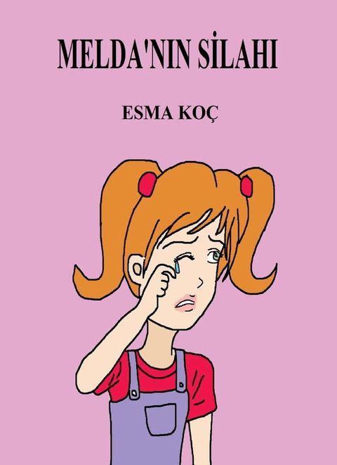 Melda'nın Silahı(Kobo/電子書)