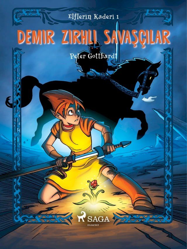  Elflerin Kaderi 1: Demir Zırhlı Savaş&ccedil;ılar(Kobo/電子書)