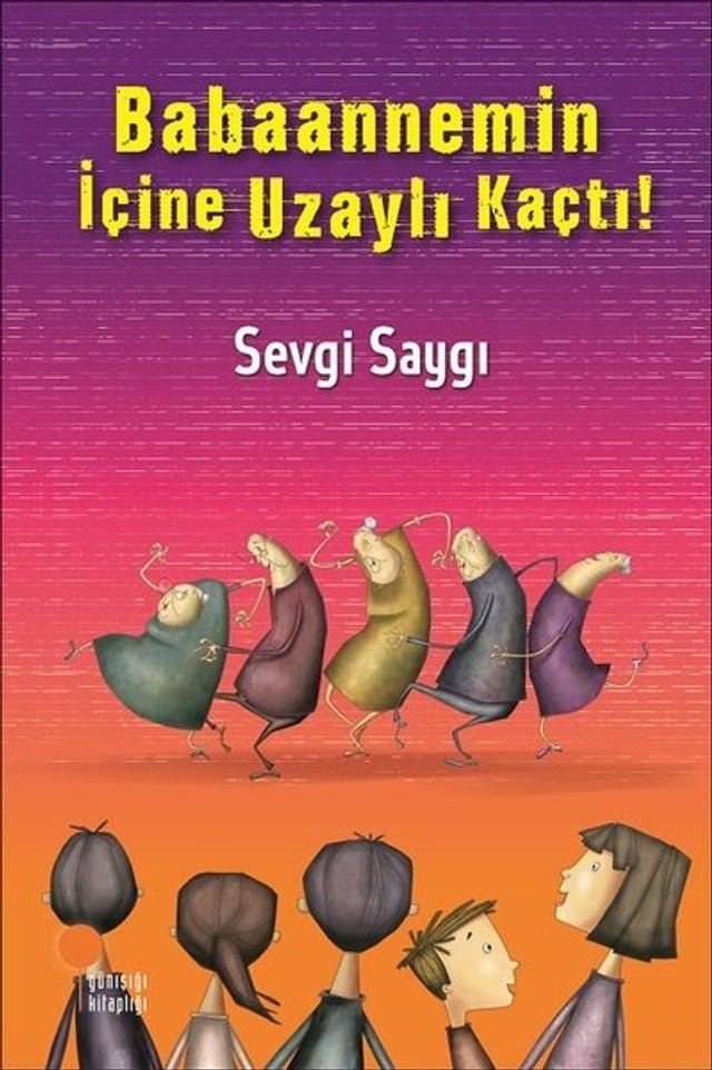  Babaannemin İ&ccedil;ine Uzaylı Ka&ccedil;tı!(Kobo/電子書)