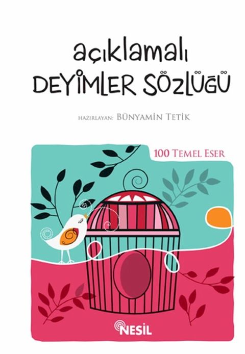 A&ccedil;ıklamalı Deyimler S&ouml;zl&uuml;ğ&uuml; - 100 Temel Eser(Kobo/電子書)