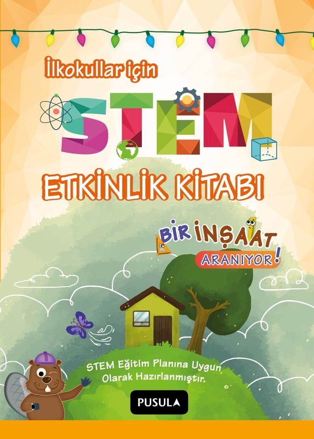  Bir İnşaat Aranıyor: STEM Etkinlik Kitabı(Kobo/電子書)