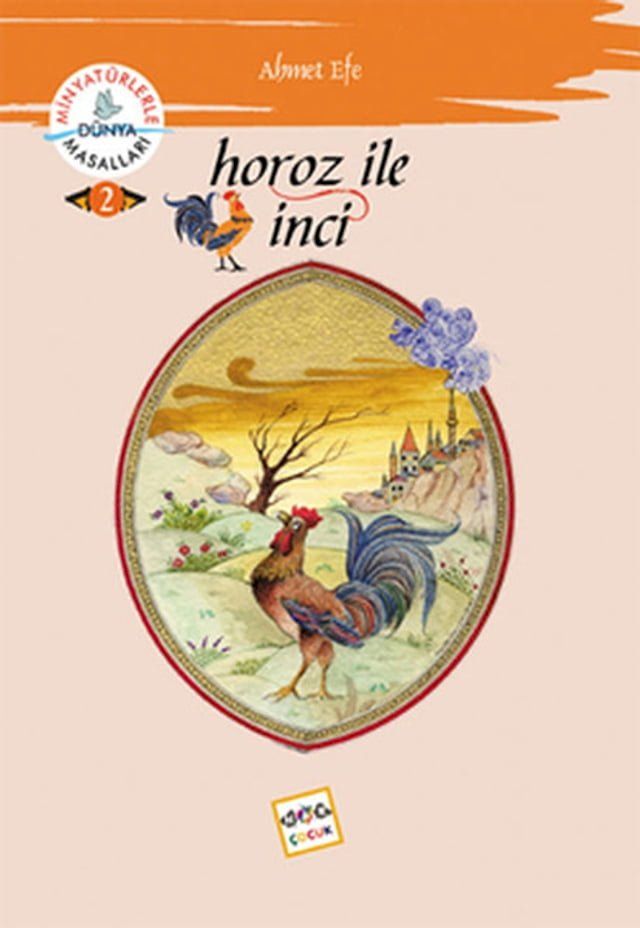  Horoz ile İnci - Minyatürlerle Dünya Masalları(Kobo/電子書)