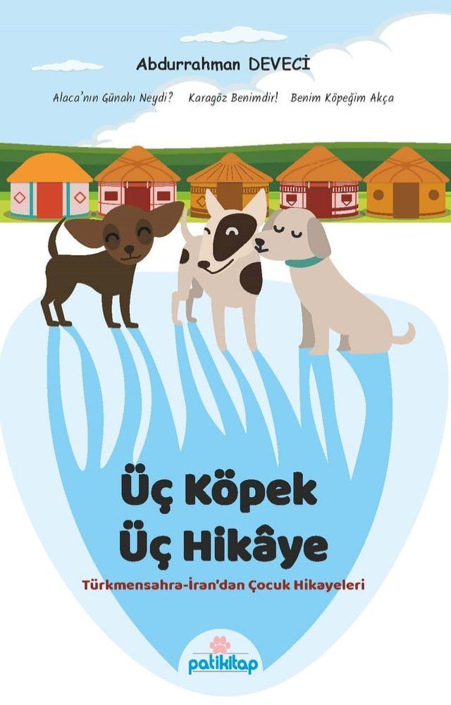  &Uuml;&ccedil; K&ouml;pek &Uuml;&ccedil; Hikaye(Kobo/電子書)