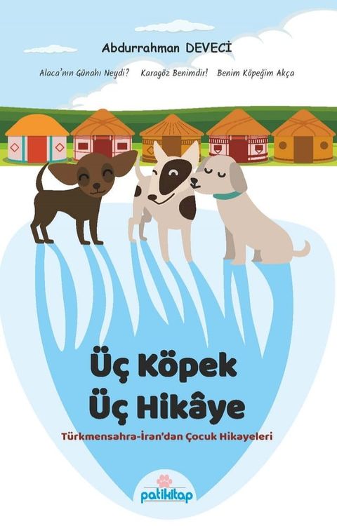 &Uuml;&ccedil; K&ouml;pek &Uuml;&ccedil; Hikaye(Kobo/電子書)