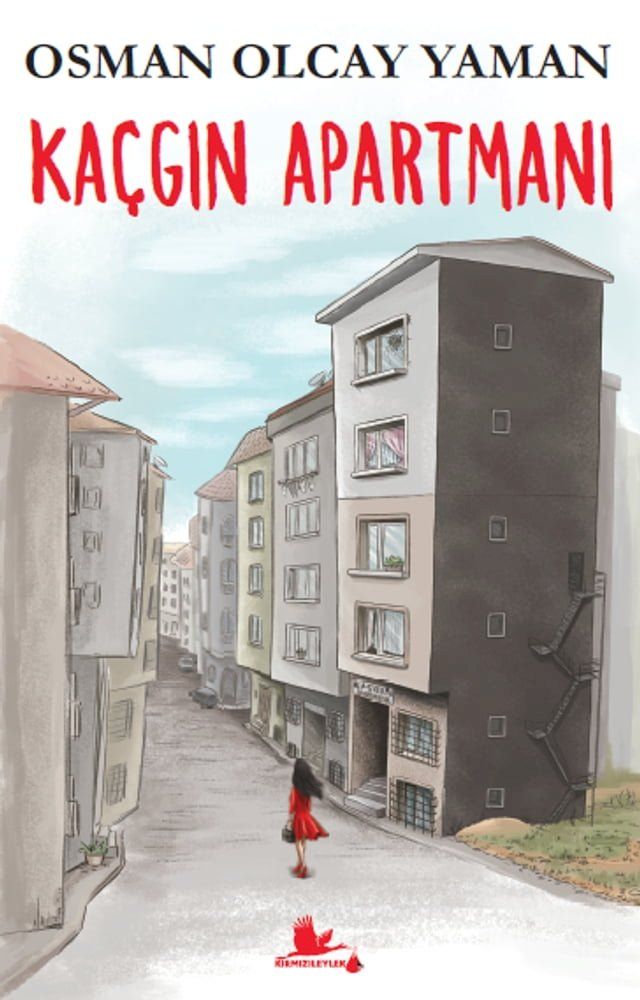  Ka&ccedil;gın Apartmanı(Kobo/電子書)