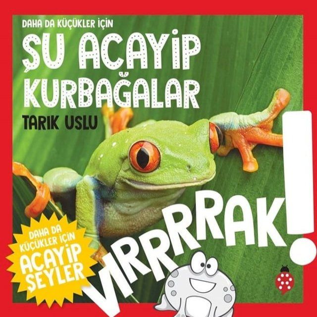  Daha da K&uuml;&ccedil;&uuml;kler İ&ccedil;in Şu Acayip Kurbağalar(Kobo/電子書)