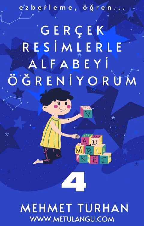 Gerçek Resimlerle Alfabeyi Öğreniyorum 4(Kobo/電子書)