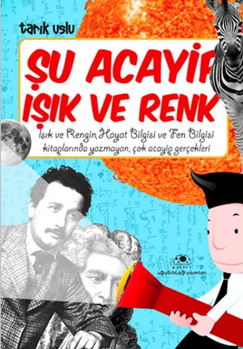 Şu Acayip Işık ve Renkler(Kobo/電子書)