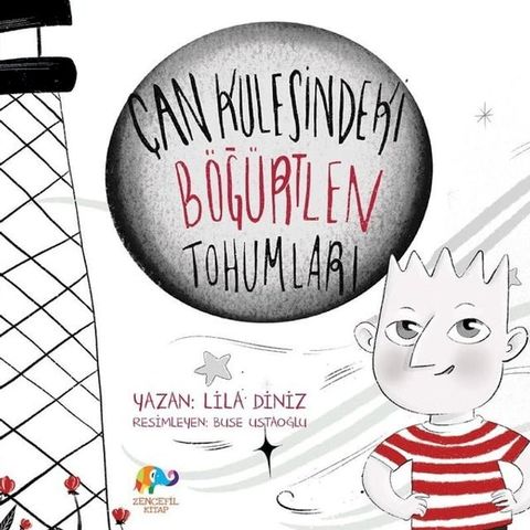 &Ccedil;an Kulesindeki B&ouml;ğ&uuml;rtlen Tohumları(Kobo/電子書)