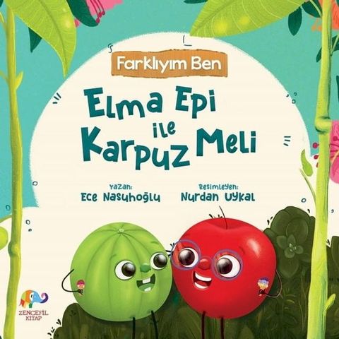 Elma Epi ile Karpuz Meli - Farklıyım Ben(Kobo/電子書)