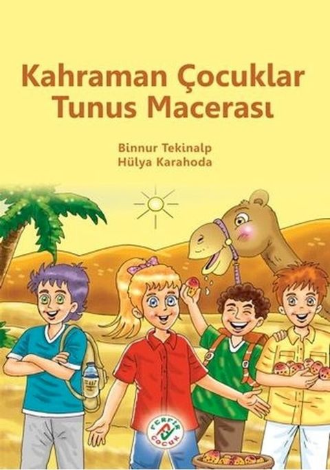 Kahraman &Ccedil;ocuklar Tunus Macerası(Kobo/電子書)