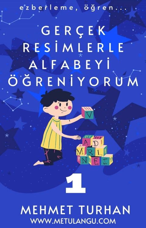 Gerçek Resimlerle Alfabeyi Öğreniyorum 1(Kobo/電子書)