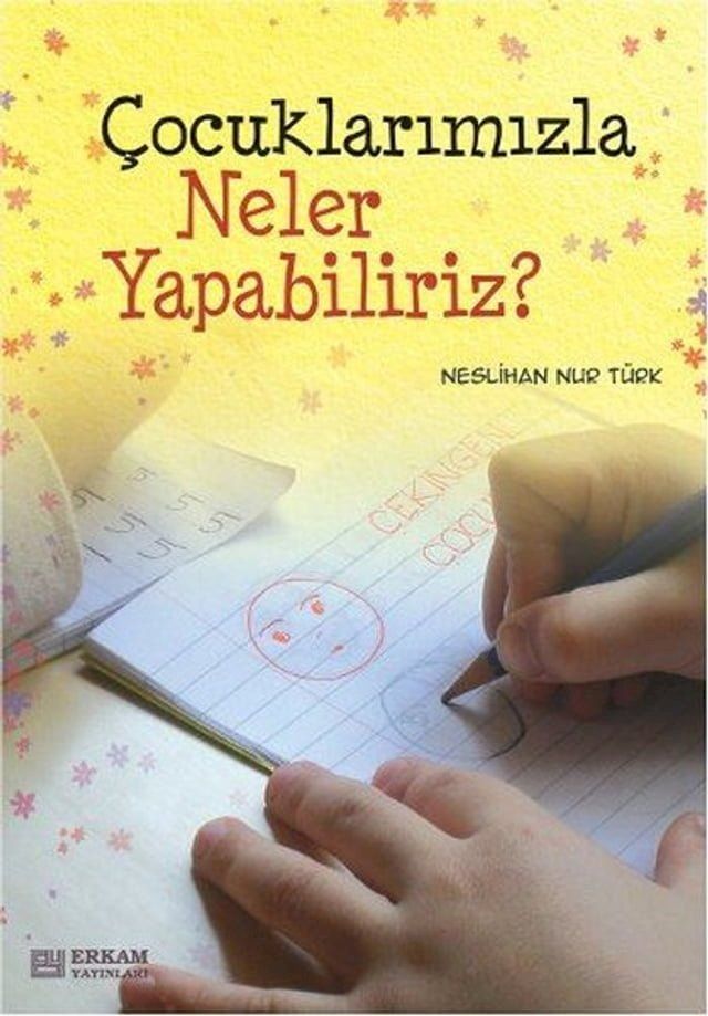  &Ccedil;ocuklarımızla Neler Yapabiliriz?(Kobo/電子書)