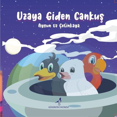 UZAYA GİDEN CANKUŞ(Kobo/電子書)