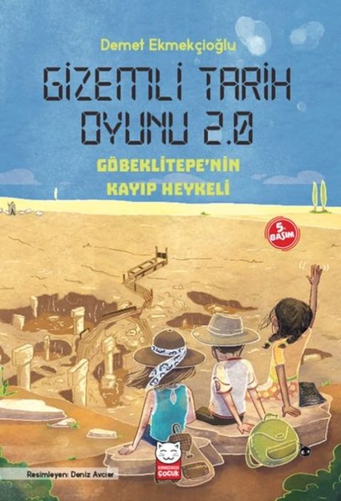 Gizemli Tarih Oyunu 2.0 - G&ouml;beklitepe'nin Kayıp Heykeli(Kobo/電子書)