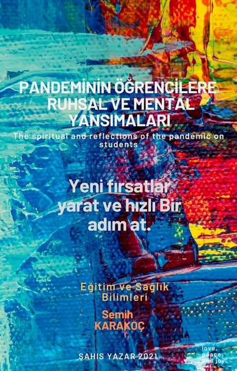 PANDEMİNİN &Ouml;ĞRENCİLERE RUHSAL VE MENTAL YANSIMALARI(Kobo/電子書)