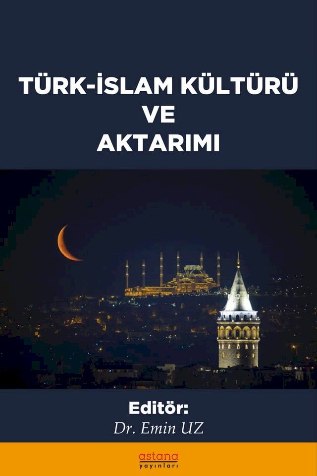  T&Uuml;RK-İSLAM K&Uuml;LT&Uuml;R&Uuml; VE AKTARIMI(Kobo/電子書)