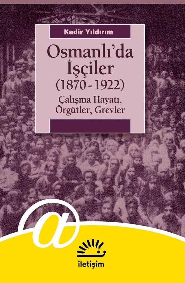  Osmanlı'da İşçiler (1870-1922)(Kobo/電子書)