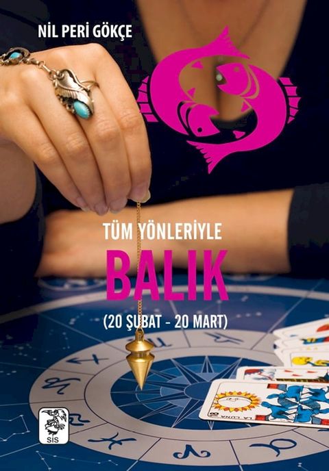 T&uuml;m Y&ouml;nleriyle Balık Burcu(Kobo/電子書)