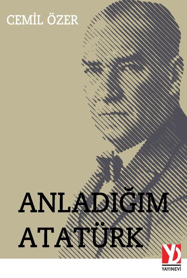  Anladığım Atat&uuml;rk(Kobo/電子書)