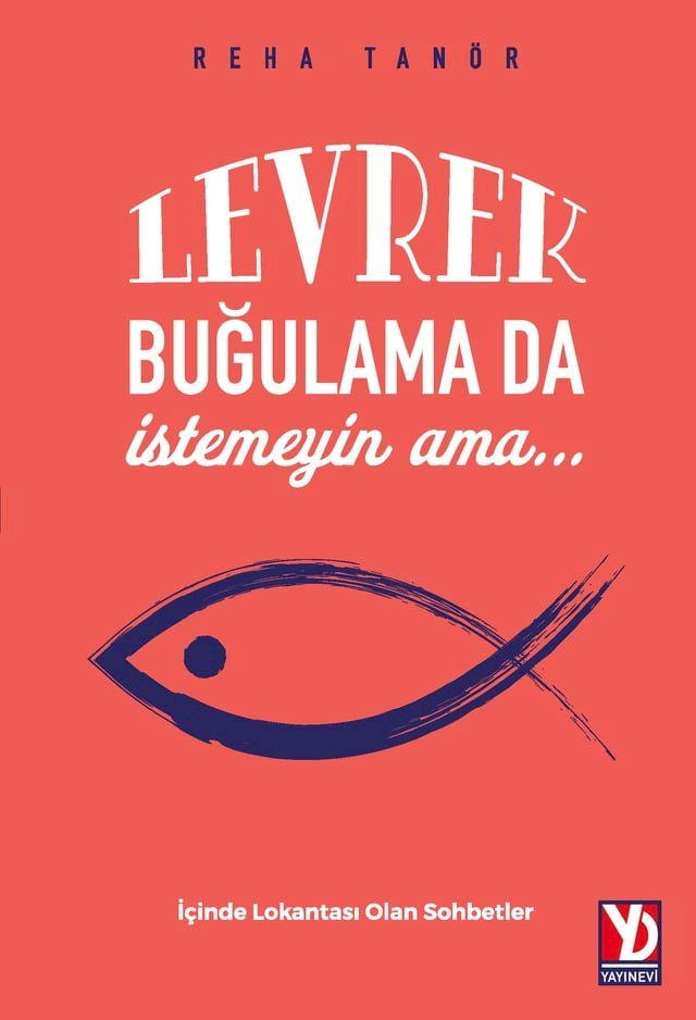  Levrek Buğulama da İstemeyin ama...(Kobo/電子書)