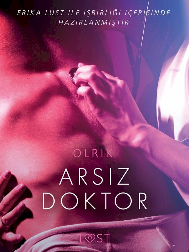  Arsız Doktor - Erotik &ouml;yk&uuml;(Kobo/電子書)