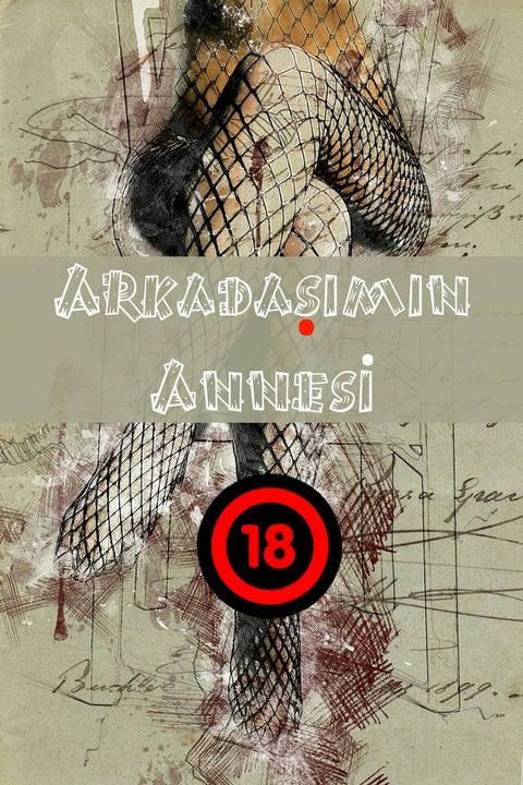 Arkadaşımın Annesi(Kobo/電子書)