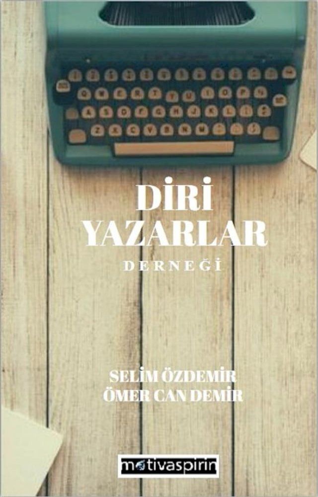  Diri Yazarlar Derneği(Kobo/電子書)